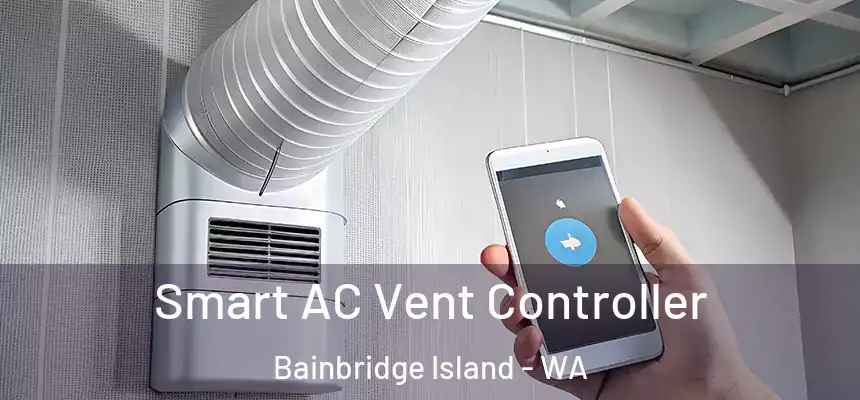  Smart AC Vent Controller Bainbridge Island - WA